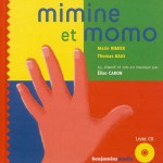 Mimine et Momo, édition Benjamins Média