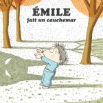 Emile et les autres, Emile fait un cauchemar, Vincent Cuvellier, Ronan Badel
